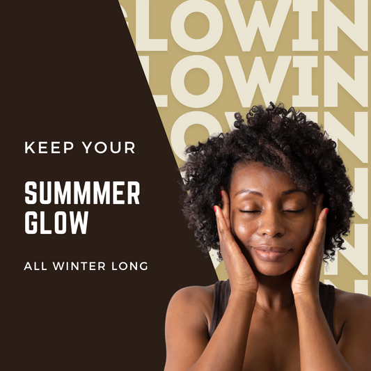 Keep your summer glow all winter